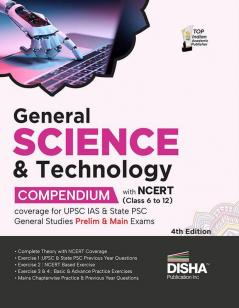 General Science & Technology Compendium with NCERT (Class 6 to 12) coverage for UPSC IAS & State PSC General Studies Prelim & Main Exams 4th Edition | Civil Services - Theory Previous Year & Practice Objective & Subjective Question Bank