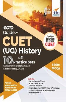 Go To Guide for CUET (UG) History with 10 Practice Sets; CUCET - Central Universities Common Entrance Test