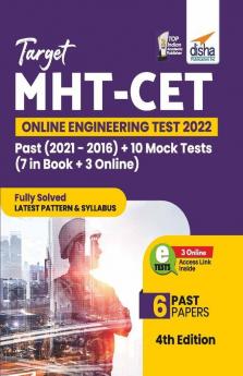 TARGET MHT-CET Online Engineering Test 2022 - Past 6 Years (2021 - 2016) + 10 Mock Tests (7 in Book + 3 Online) 4th Edition