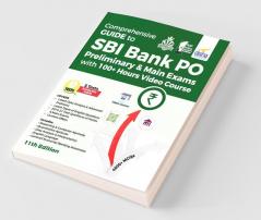 Comprehensive Guide to SBI Bank PO Preliminary & Main Exams with 100+ Video Course (11th Edition)