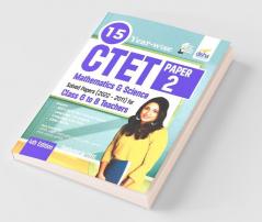 15 YEAR-WISE CTET Paper 2 (Mathematics & Science) Solved Papers (2022 - 2011) - 4th English Edition - Class 6 - 8 Teachers