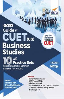 Go To Guide for CUET (UG) Business Studies with 10 Practice Sets; CUCET - Central Universities Common Entrance Test