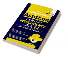 Guide for Intelligence Bureau Assistant Central Intelligence Officer Grade-II/ Executive (Tier-I) Exam 2nd Edition