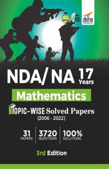 NDA/ NA 17 years Mathematics Topic-wise Solved Papers (2006 - 2022) 3rd Edition