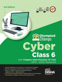 Olympiad Champs Cyber Class 6 with Chapter-wise Previous 10 Year (2013 - 2022) Questions 3rd Edition | Complete Prep Guide with Theory PYQs Past & Practice Exercise |