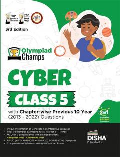 Olympiad Champs Cyber Class 5 with Chapter-wise Previous 10 Year (2013 - 2022) Questions 3rd Edition | Complete Prep Guide with Theory PYQs Past & Practice Exercise |