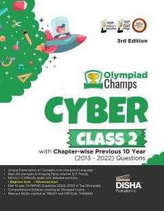 Olympiad Champs Cyber Class 2 with Chapter-wise Previous 10 Year (2013 - 2022) Questions 3rd Edition | Complete Prep Guide with Theory PYQs Past & Practice Exercise |