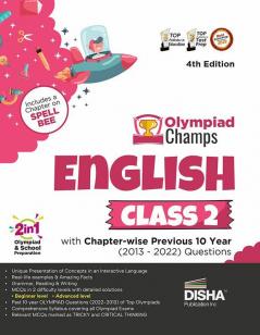 Olympiad Champs English Class 2 with Chapter-wise Previous 10 Year (2013 - 2022) Questions 4th Edition | Complete Prep Guide with Theory PYQs Past & Practice Exercise |