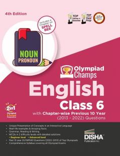 Olympiad Champs English Class 6 with Chapter-wise Previous 10 Year (2013 - 2022) Questions 4th Edition | Complete Prep Guide with Theory PYQs Past & Practice Exercise |