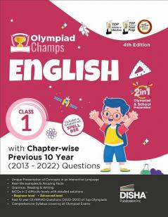 Olympiad Champs English Class 1 with Chapter-wise Previous 10 Year (2013 - 2022) Questions 4th Edition | Complete Prep Guide with Theory PYQs Past & Practice Exercise |