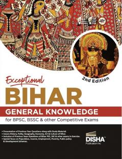 Exceptional BIHAR - General Knowledge for BPSC BSSC & other Competitive Exams 2nd Edition | General Studies