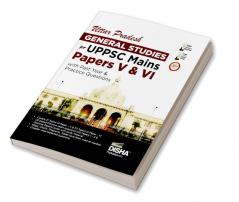 Uttar Pradesh General Studies for UPPSC Mains Paper V & VI with Past Year & Practice Questions