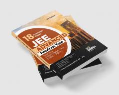 18 Year-wise JEE Advanced Previous Year Solved Papers 1 & 2 (2006 - 2023) 5th Edition