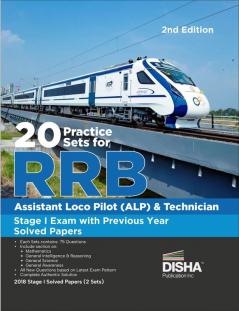 20 Practice Sets for RRB Assistant Loco Pilot (ALP) Stage I Exam with Previous Year Solved Papers 2nd Edition | Indian Railway Recruitment Board