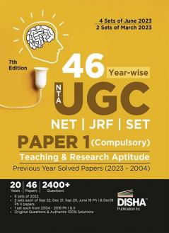 46 Year-wise NTA UGC NET| JRF| SET Paper 1 (Compulsory) Teaching & Research Aptitude Previous Year Solved Paper s (2023 - 2004) 7th Edition | PYQs Question Bank | National Eligibility Test