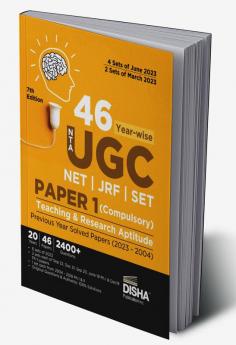 46 Year-wise NTA UGC NET| JRF| SET Paper 1 (Compulsory) Teaching & Research Aptitude Previous Year Solved Paper s (2023 - 2004) 7th Edition | PYQs Question Bank | National Eligibility Test