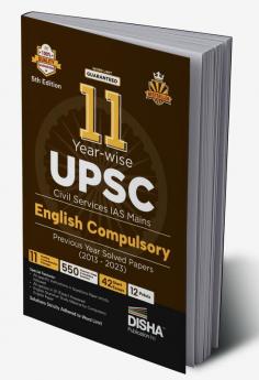 11 Year-wise UPSC Civil Services IAS Mains English (Compulsory) Previous Year Solved Papers (2013 - 2023) 5th Edition | PYQs Question Bank | Precis Comprehension Essay Writing Grammar |