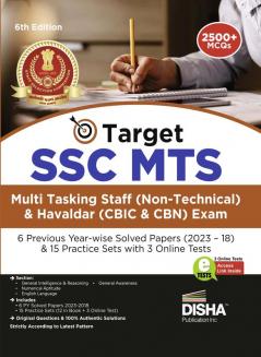 Target SSC MTS Multi Tasking Staff (Non-Technical) & Havaldar (CBIC & CBN) Exam - 6 Previous Year-wise Solved Papers (2023 – 18) & 15 Practice Sets with 3 Online Tests 6th Edition | Staff Selection Commission | PYQ |
