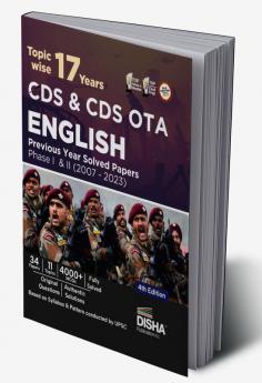 Topic-wise 17 CDS & CDS OTA English Previous Year Solved Papers Phase I & II (2007 - 2023) 4th Edition | Combined Defence Services PYQs