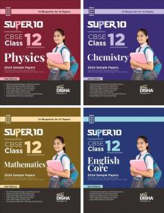 Combo of Super 10 CBSE Class 12 Physics Chemistry Mathematics & English Core 2024 Sample Papers | 2023 Previous Year Solved Papers | 2020 Topper Answer Sheet 2nd Edition