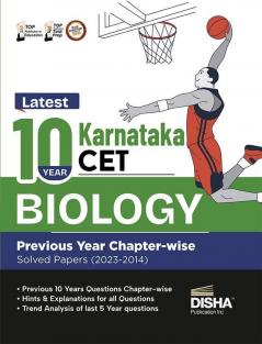 Latest 10 Year Karnataka CET Biology Previous Year Chapter-wise Solved Papers (2023 - 2014) | KCET PYQs Question Bank | For 2024 B.Pharma & B.Sc. Exams