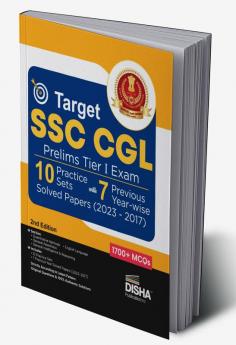 Target SSC CGL Prelims Tier I Exam - 10 Practice Sets with 7 Previous Year-wis e Solved Papers (2023 - 2017) 2nd Edition| Combined Graduate Level | PYQs Question Bank