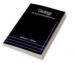 Geology: The Science of the Earth's Crust