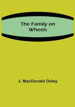 The Family on Wheels