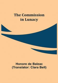 The Commission in Lunacy