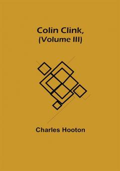 Colin Clink (Volume III)