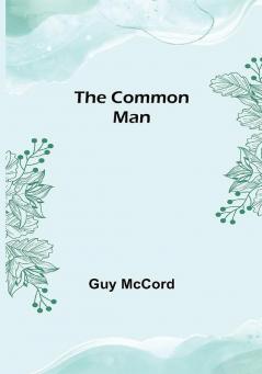 The Common Man
