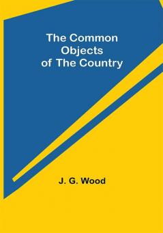 The Common Objects of the Country