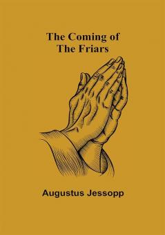 The Coming of the Friars