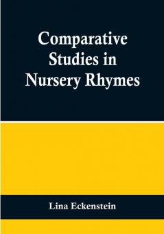 Comparative Studies in Nursery Rhymes