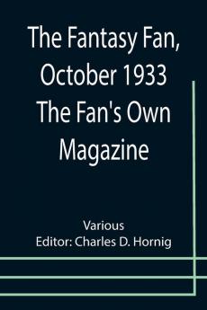The Fantasy Fan October 1933 The Fan's Own Magazine