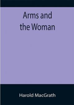 Arms and the Woman