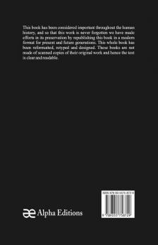 Arguments of Celsus Porphyry and the Emperor Julian Against the Christians ; Also Extracts from Diodorus Siculus Josephus and Tacitus Relating to the Jews Together with an Appendix