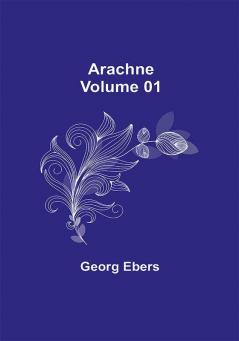 Arachne — Volume 01