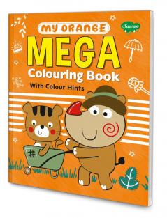 My Orange Mega Colouring Book