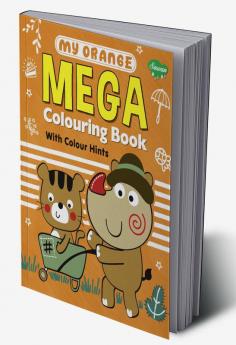 My Orange Mega Colouring Book