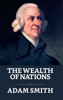 The Wealth of Nations