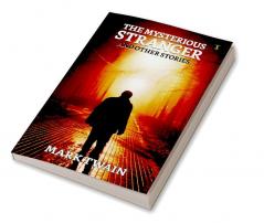 The Mysterious Stranger And Other Stories