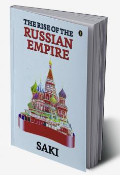 The Rise Of The Russian Empire