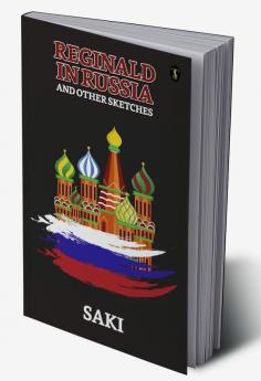 Reginald In Russia And Other Sketches