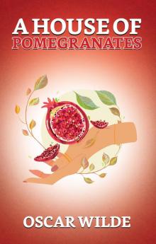 A House Of Pomegranates