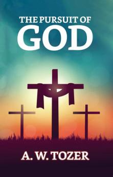 The Pursuit of God