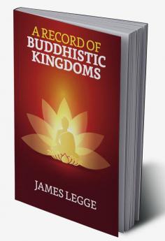 A Record Of Buddhistic Kingdoms