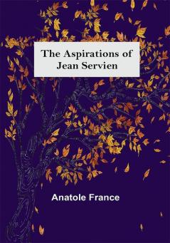 The Aspirations of Jean Servien