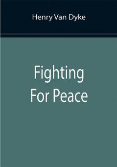 Fighting For Peace