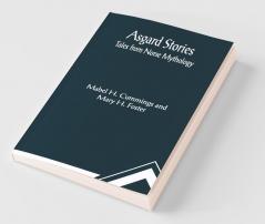 Asgard Stories: Tales From Norse Mythology